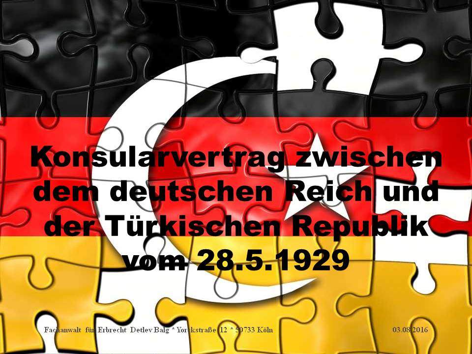 Konsularvertrag zwischen dem deutschen Reich und der Türkischen Republik vom 28.5.1929