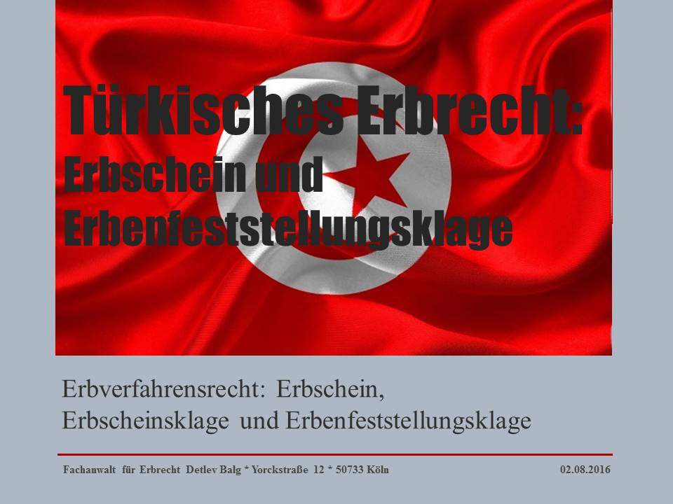 Turkisches Erbrecht Erbschein Und Erbenfeststellungsklage