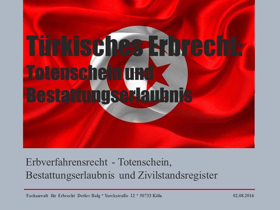 Türkisches Erbrecht: Erbverfahrensrecht - Totenschein, Bestattungserlaubnis und Zivilstandsregister