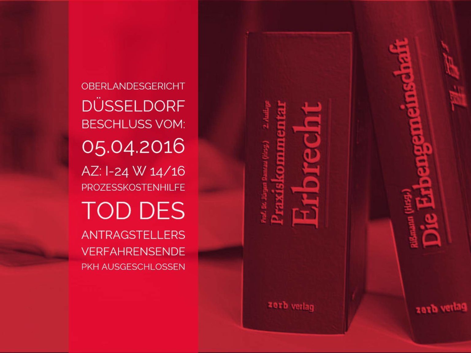 Prozesskostenhilfe für verstorbenen Antragsteller Anwalt Erbrecht Köln