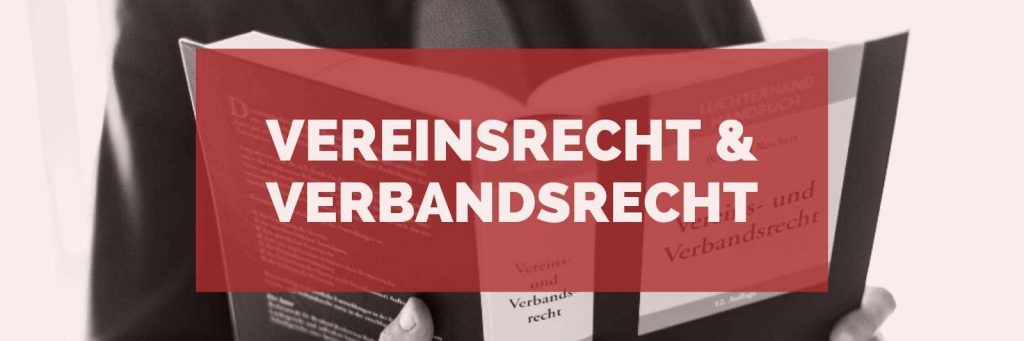 Vereinsrecht und Verbandsrecht: Rechtsanwalt für Vereinsrecht Köln