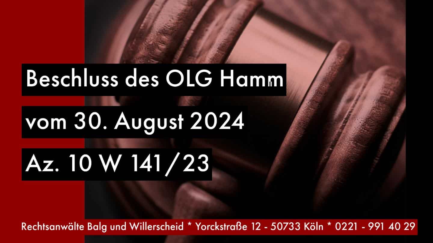 OLG Hamm - Beschluss vom 30.08.2024 - 10 W 141/23 | Erbschaftsannahme Anfechtung Ausschlagungsfrist | Rechtsanwalt für Erbrecht Detlev Balg - Köln