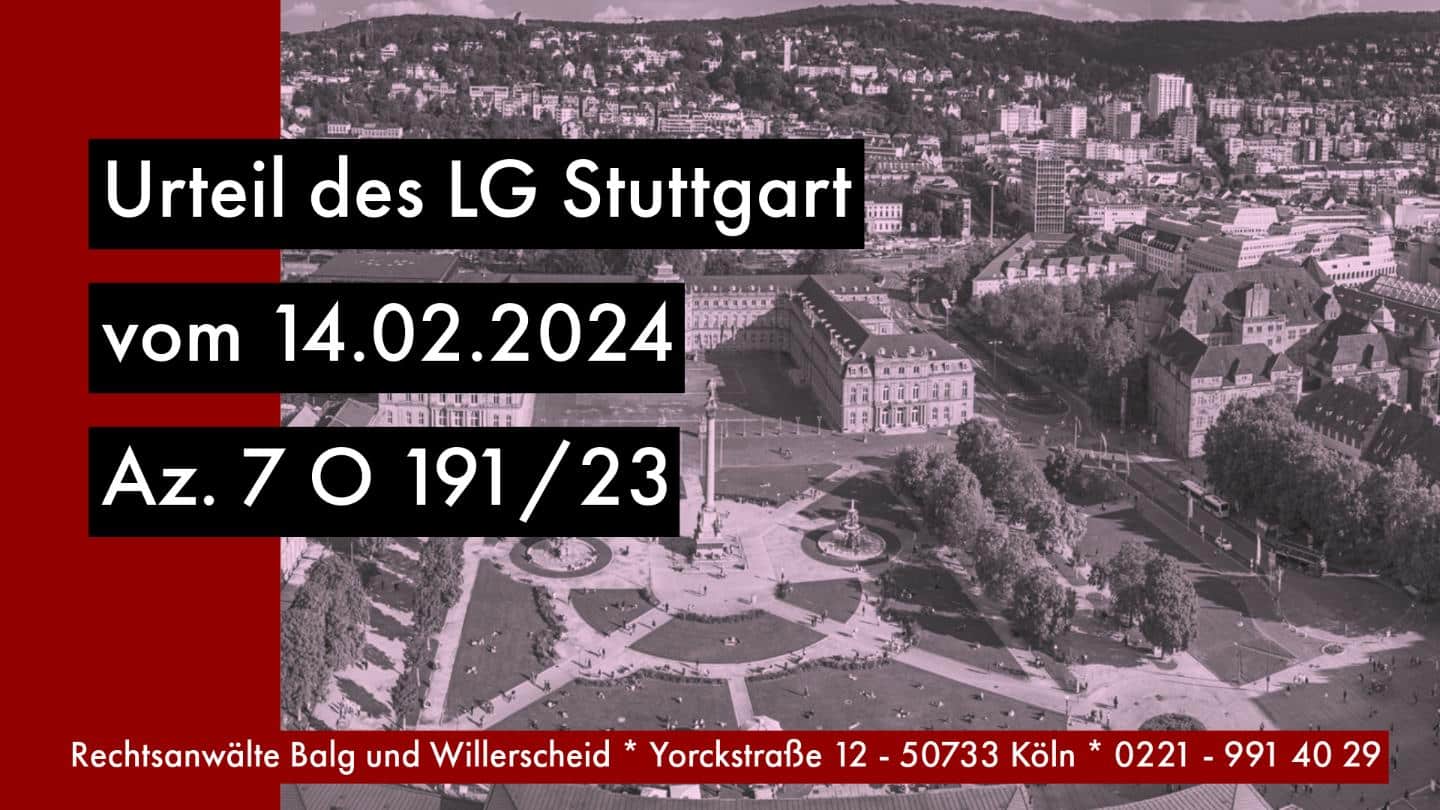 Urteil des LG Stuttgart vom 14.02.2024 - 7 O 191-23 | Pflichtteil Auskunft § 33 ErbStG | Rechtsanwalt für Erbrecht Detlev Balg - Köln