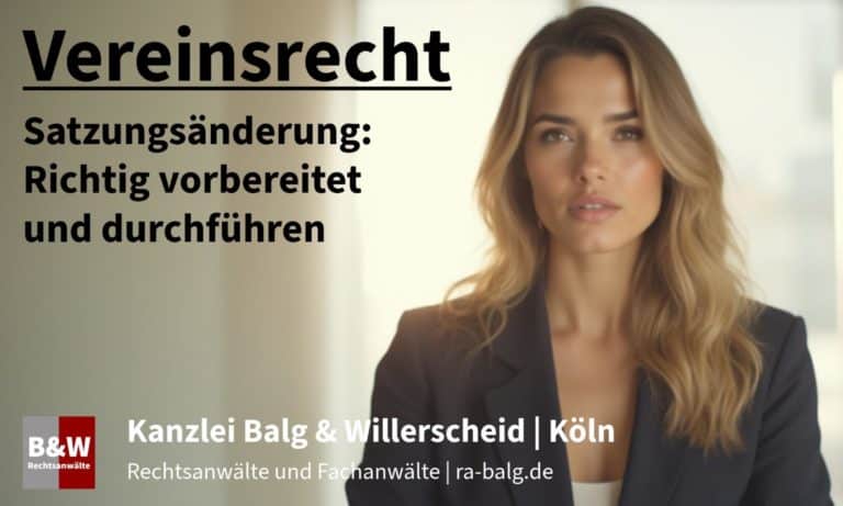 Satzungsänderung im Verein: Wie Änderungen der Vereinssatzung richtig vorbereitet und durchgeführt werden