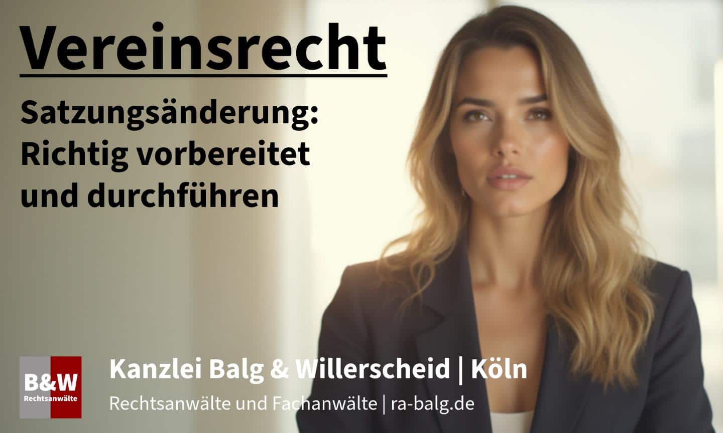 Satzungsänderung im Verein: Wie Änderungen der Vereinssatzung richtig vorbereitet und durchgeführt werden
