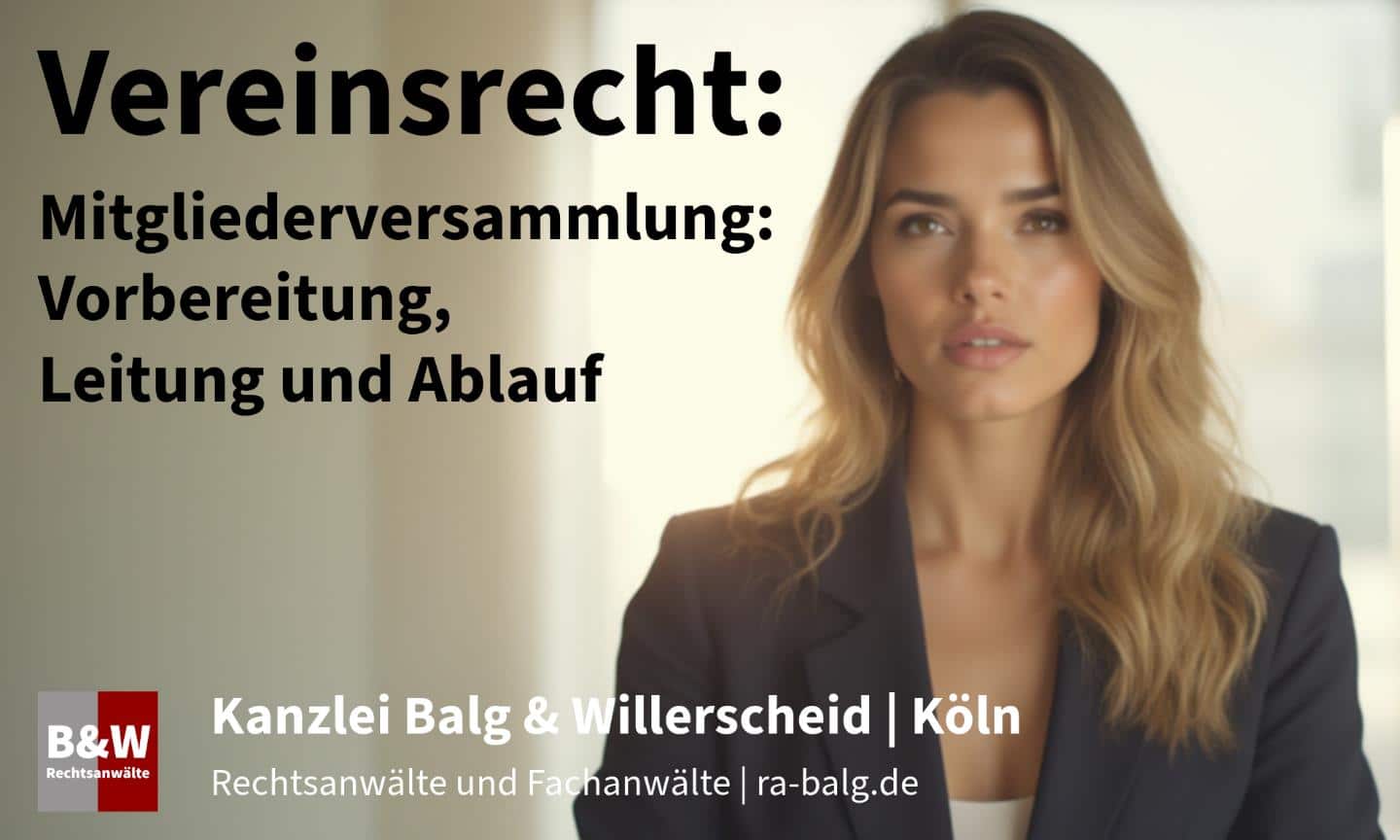 Mitgliederversammlung: Vorbereitung, Leitung und Ablauf