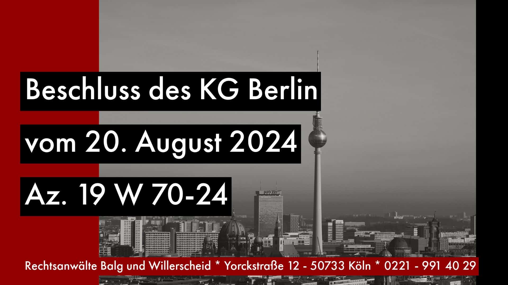 Kammergericht Berlin – Beschluss vom 20.08.2024 - Aktenzeichen 19 W 70-24